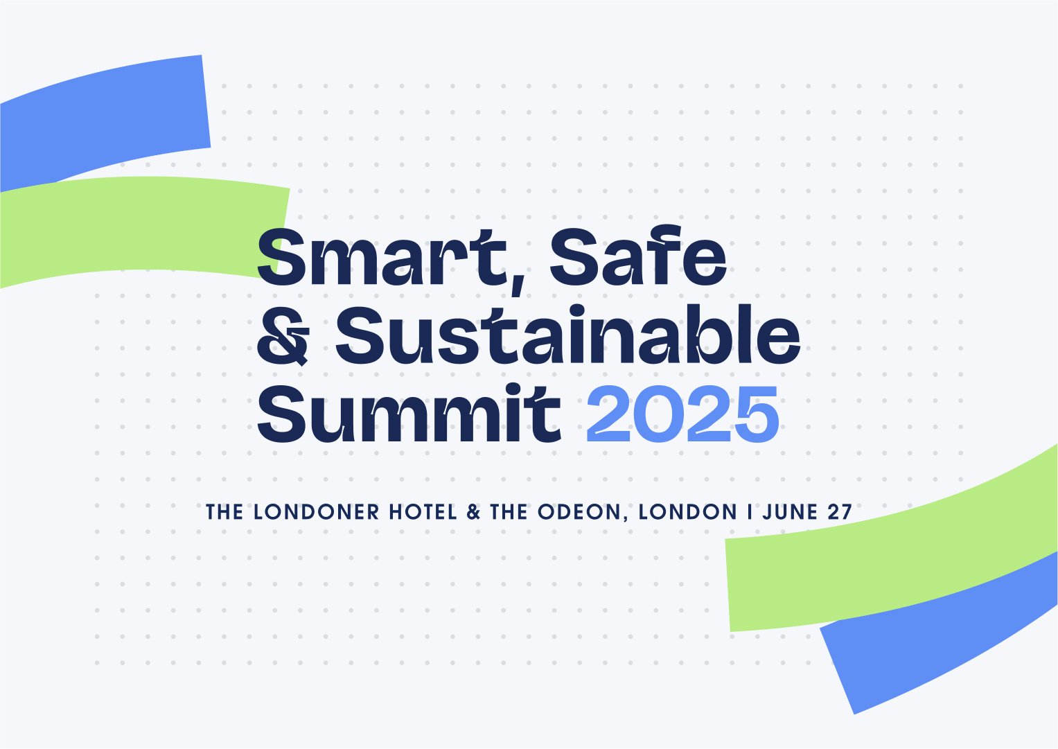 Smart, Safe, Sustainable Summit London 2025